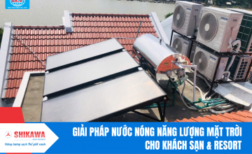 Giải pháp nước nóng năng lượng mặt trời cho khách sạn & resort tại Đà Nẵng